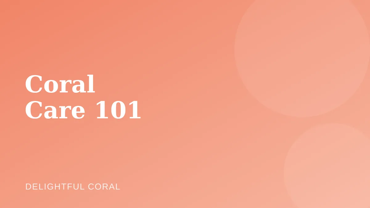 Illustration representing coral care fundamentals
